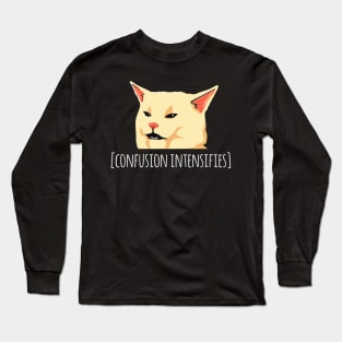 Confusion Intensifies Long Sleeve T-Shirt